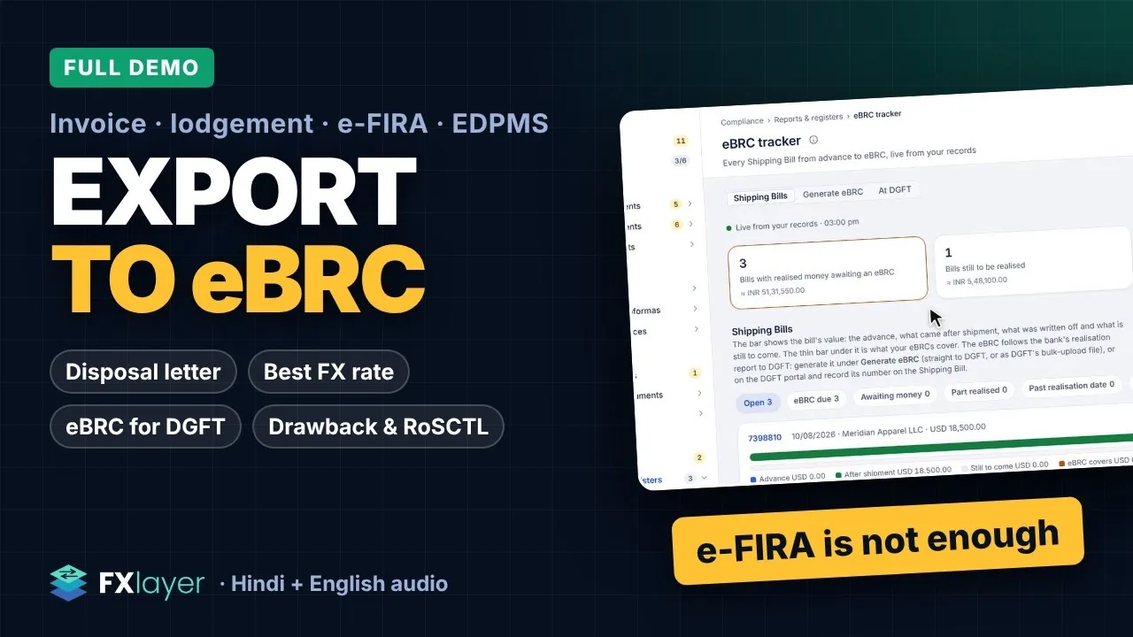 Full demo: Export to eBRC. Invoice, lodgement, e-FIRA, EDPMS; disposal letter, best FX rate, eBRC for DGFT, Drawback and RoSCTL. The eBRC tracker. e-FIRA is not enough. Hindi and English audio.